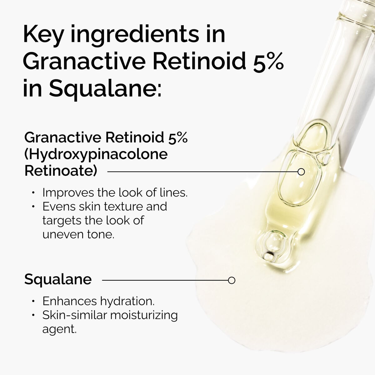 granactive-retinoid-5-in-squalane-t1 FY25-D41247-ORD-Web-PDP-Gran-5pct-Sql-1x1-EN-2.jpg